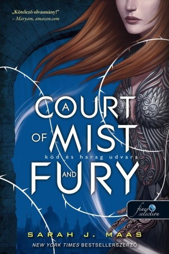 Sarah J. Maas - A Court of Mist and Fury - Kd s harag udvara (Tskk s rzsk udvara 2. rsz)