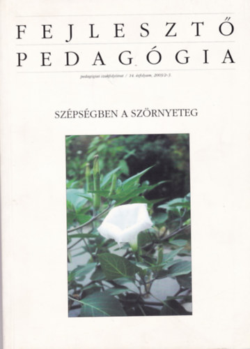 Fejleszt pedaggia 14. vf. 2003/2-3. (Szpsgben a szrnyeteg)