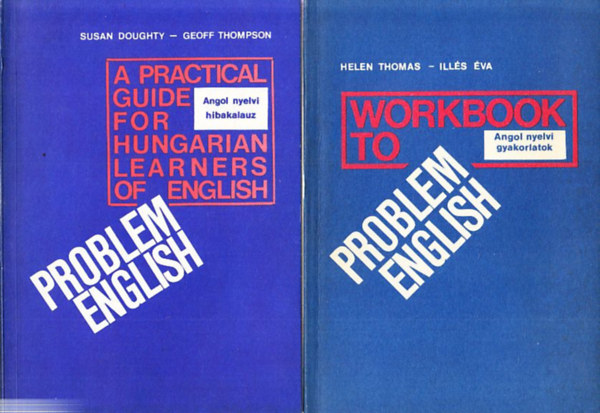 Susan Doughty - Helen Thomas Geoff Thompson - Ills va - 2 db Problem English knyv: Angol nyelvi hibakalauz + Workbook to Problem English (Angol nyelvi gyakorlatok)