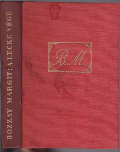 Bozzay Margit - A lecke v�ge