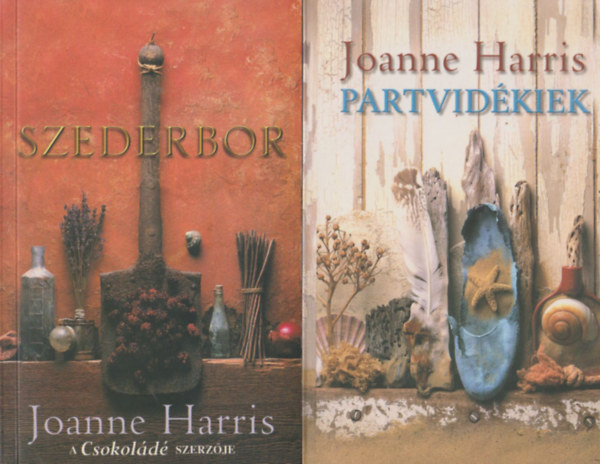 Joanne Harris - Szederbor + Partvidékiek (2 mű)