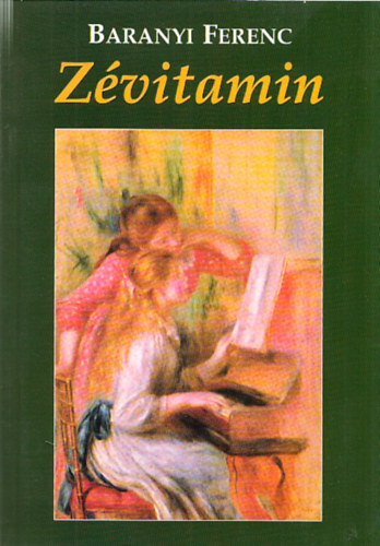 Baranyi Ferenc - Zvitamin (Dediklt)