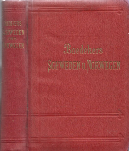 Karl Baedeker - Baedekers Schweden u. Norwegen