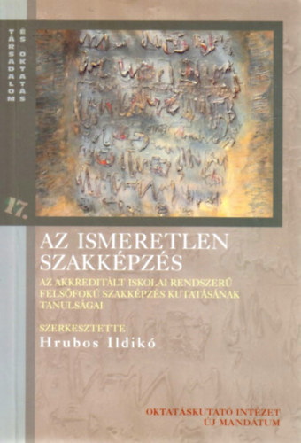 Hrubos Ildik - Az ismeretlen szakkpzs