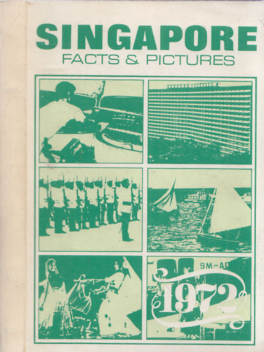 Singapore - Facts&Pictures 1972