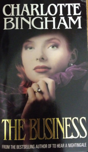 Charlotte Bingham - The Business