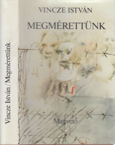 Vincze István - Megmérettünk (dedikált)