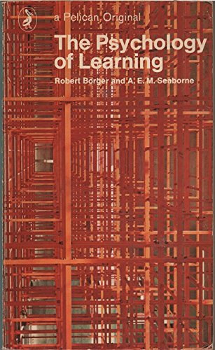 A. E. M. Seaborne Robert Borger - The Psychology of Learning