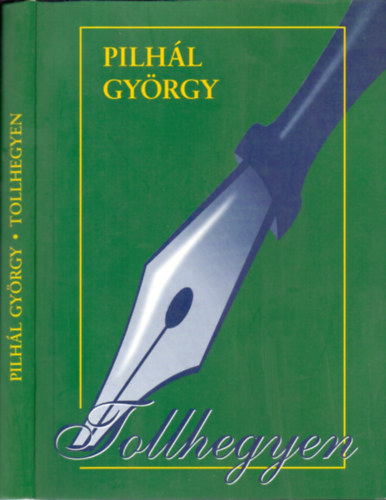 Pilhál György - Tollhegyen
