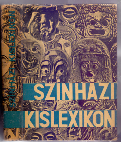 Staud Gza  (szerk.) Hont Ferenc (fszerk.) - Sznhzi kislexikon