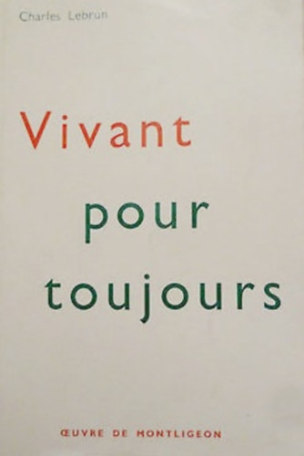 Vivant pour toujours
