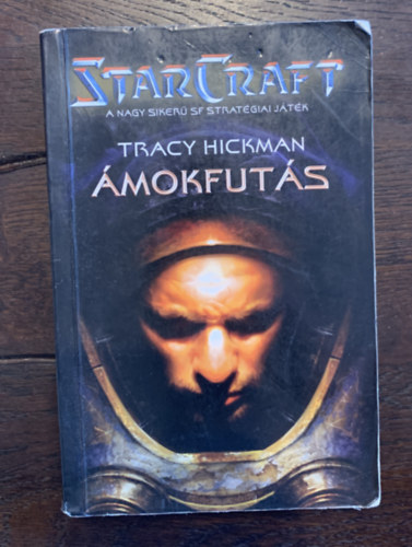 Tracy Hickman - Starcraft - �mokfut�s