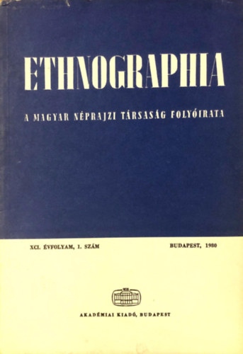 Hofer Tams - Ethnographia - a Magyar Nprajzi Trsasg folyirata 1980. 1. szm XCI. vf.