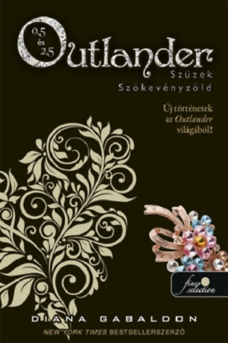 Diana Gabaldon - Outlander 0.5 - Szüzek, Outlander 2.5 - Szökevényzöld - kemény kötés