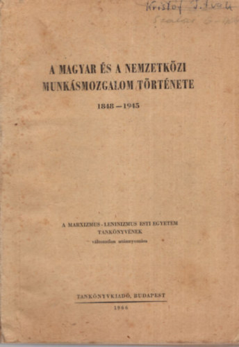 Dr. Borsi Emil, Csonka Rózsa Borsányi György - A magyar és nemzetközi munkásmozgalom története 1848-1945