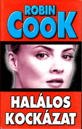 Robin Cook - Hal�los kock�zat