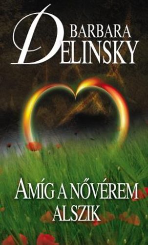 Barbara Delinsky - Amg a nvrem alszik