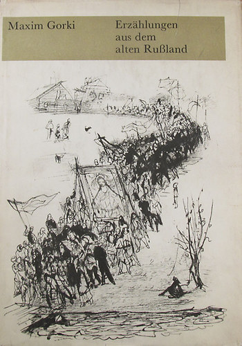 Maxim Gorki - Erz�hlungen aus dem alten Russland