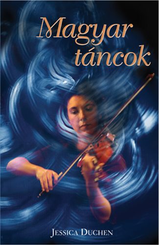 Jessica Duchen - Magyar táncok