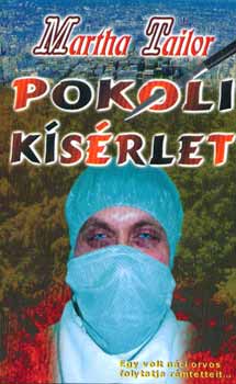 Martha Tailor - Pokoli k�s�rlet