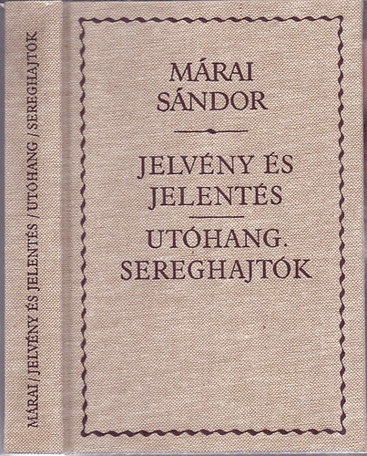 Mrai Sndor - Jelvny s jelents - Uthang - Sereghajtk (A Garrenek mve regnyciklus harmadik rsze)