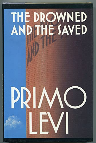 Primo Levi - The Drowned and the Saved