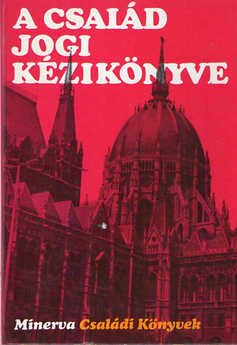 R�v Erika szerk - A csal�d jogi k�zik�nyve + mell�klet: T�rsadalombiztos�t�s
