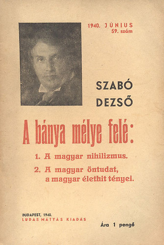 Szab� Dezs� - A b�nya m�lye fel�