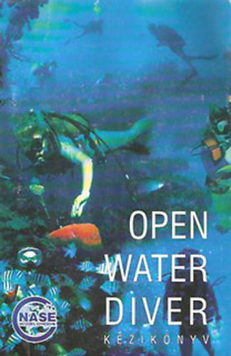 NASE Magyarorsz�g - Open water diver k�zik�nyv