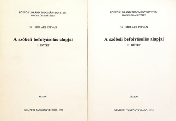 Dr. Sklaki Istvn - A szbeli befolysols alapjai I-II.