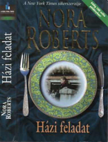 J. D. Robb  (Nora Roberts) - Mzes puszedli + Hzi feladat