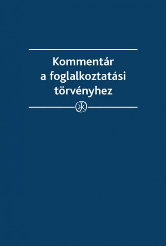 Kov�cs Szabolcs - Tak�cs G�bor - Komment�r a foglalkoztat�si t�rv�nyhez