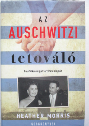Heather Morris - Az auschwitzi tetovl