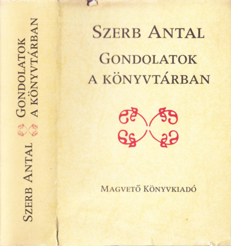 Szerb Antal - Gondolatok a knyvtrban