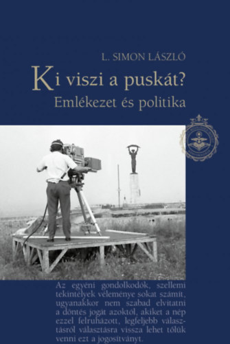 Ki viszi a pusk�t? Eml�kezet �s politika