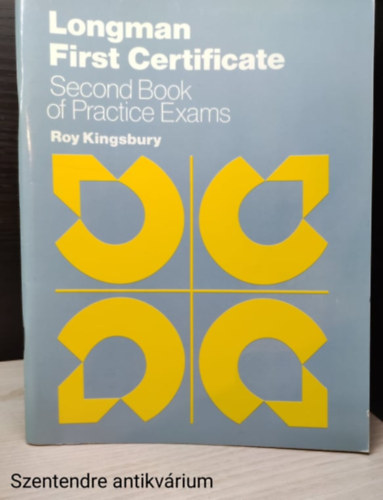 Roy Kingsbury - Longman First Certificate - Second Book of Practice Exams