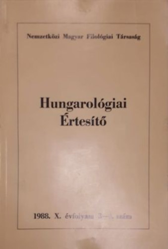 Hungarol�giai �rtes�t� 1988. X. �vf. 3-4. sz�m