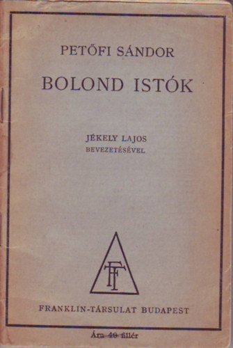 Petfi Sndor - Bolond Istk