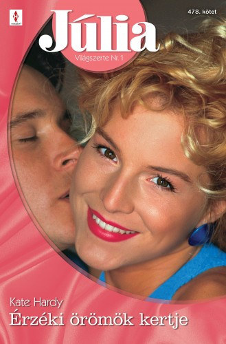 Kate Hardy - J�lia 478. (�rz�ki �r�m�k kertje)