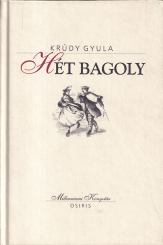 Krúdy Gyula - Hét bagoly (Millenniumi könyvtár 145.)