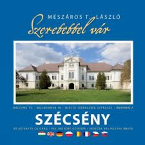 Mszros T. Lszl - Szeretettel vr Szcsny