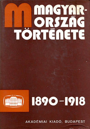 Hank Pter; Mucsi Ferenc - Magyarorszg trtnete 1890-1918. I. ktet