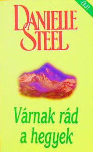 Danielle Steel - Vrnak rd a hegyek