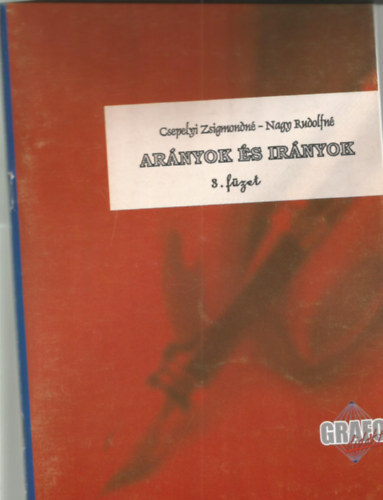 Nagy Rudolfn� Csepelyi Zsigmondn� - Ar�nyok �s ir�nyok - Grafol�giai program 3.