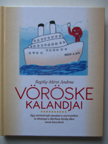 Regöly-Mérei Andrea - Vöröske kalandjai