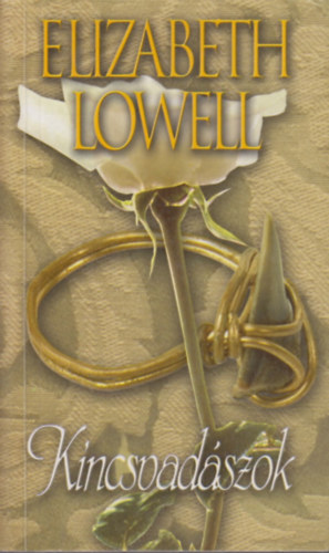 Elizabeth Lowell - Kincsvad�szok