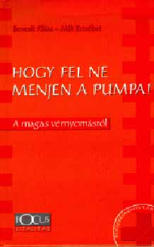 Bencsik-Mák - Hogy fel ne menjen a pumpa