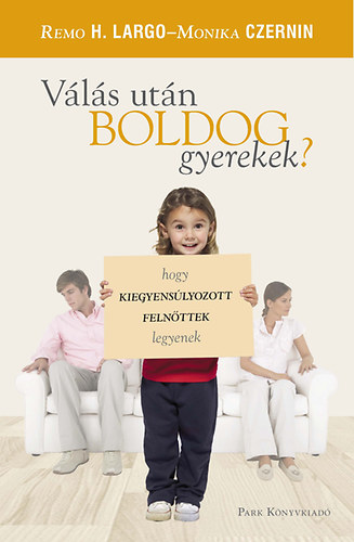Monika Czernin Remo H. Largo - Válás után boldog gyerek?