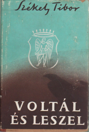 Sz�kely Tibor - Volt�l �s leszel I.-II. (egyben)