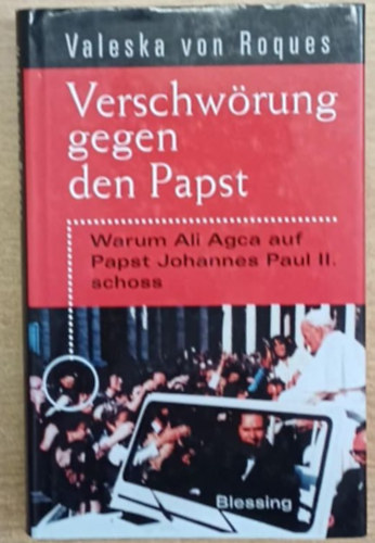 Valeska von Roques - Verschwörung gegen den Papst